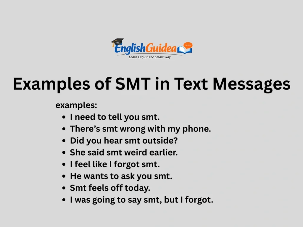 Examples of SMT in Text Messages