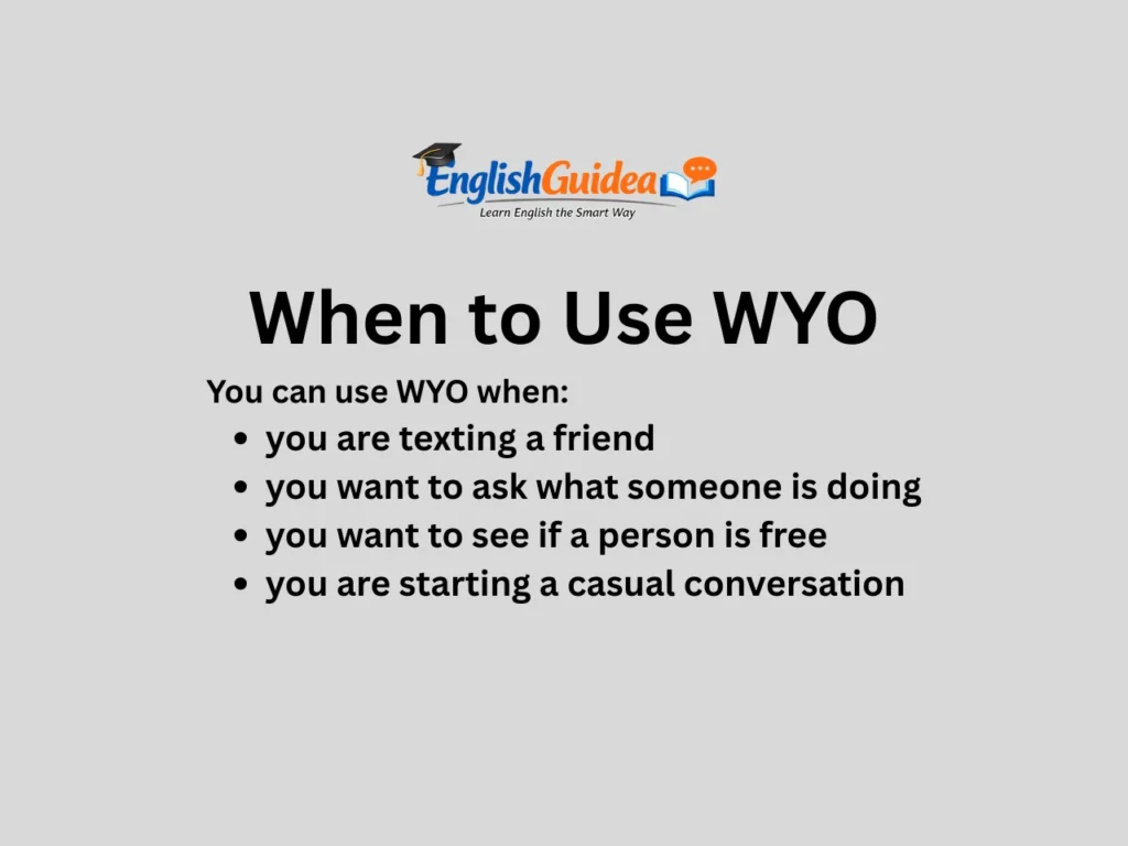 When to Use WYO