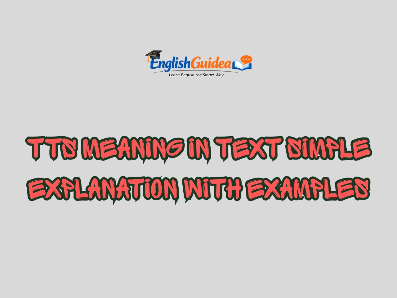TTS Meaning in Text Simple Explanation With Examples