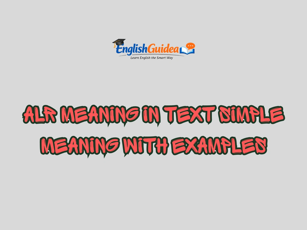 ALR Meaning in Text Simple Meaning With Examples