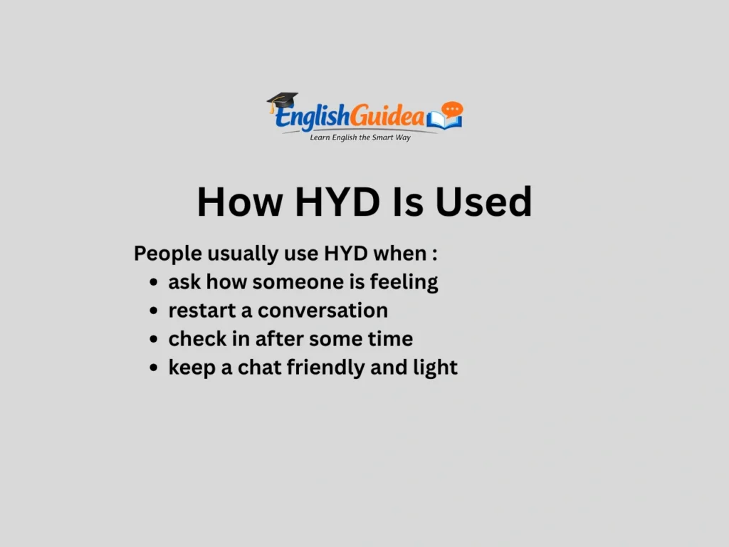 How HYD Is Used