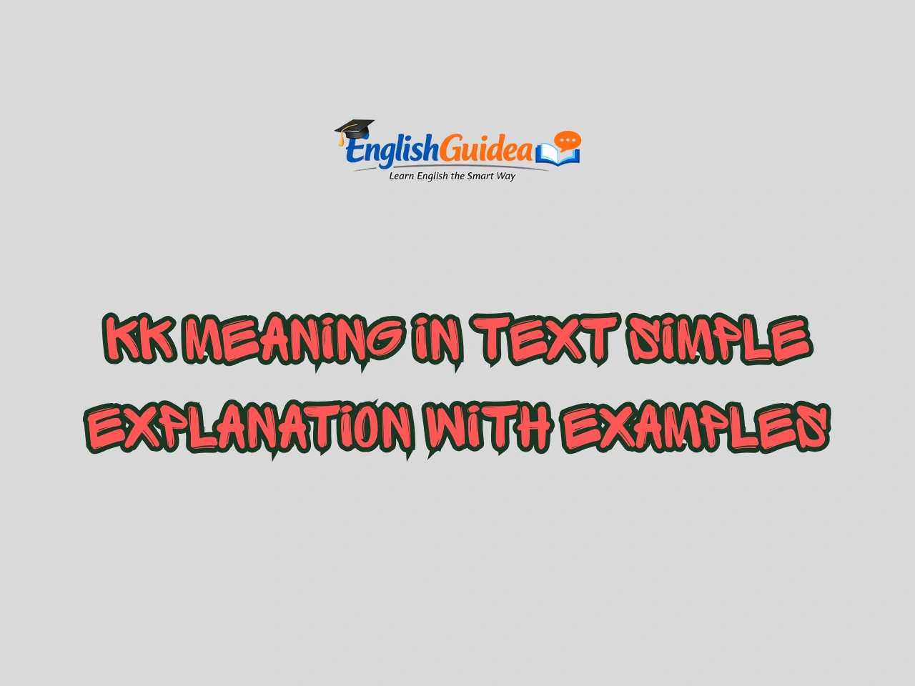 KK Meaning in Text Simple Explanation With Examples
