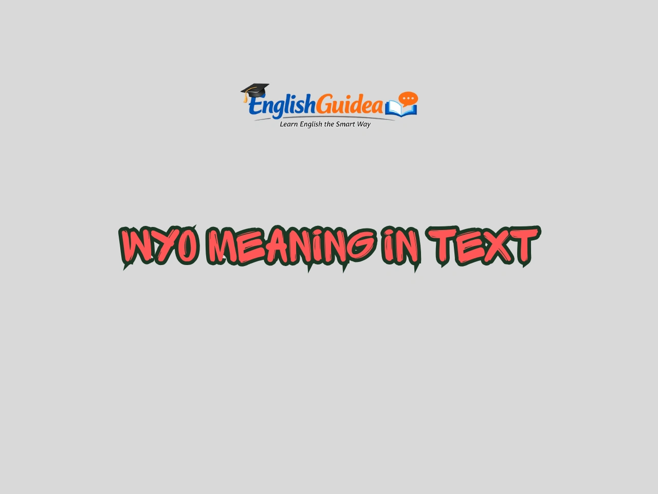 WYO Meaning in Text