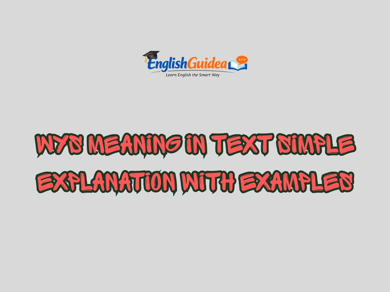 WYS Meaning in Text Simple Explanation With Examples