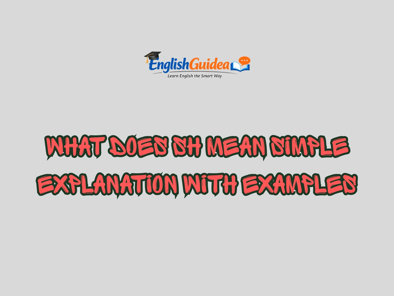 What Does SH Mean Simple Explanation With Examples