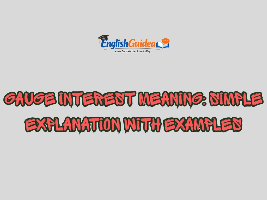 Gauge Interest Meaning